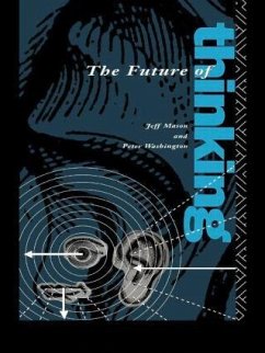 The Future of Thinking - Ga*, Peter Washington; Mason, Jeff; Washington, Peter