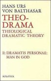 Theo-Drama: Theological Dramatic Theory Volume 2