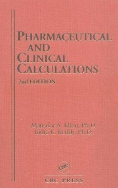 Pharmaceutical and Clinical Calculations - Kahn, Mansoor A; Reddy, Indra K
