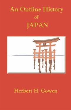 An Outline History of Japan - Gowen, Herbert Henry