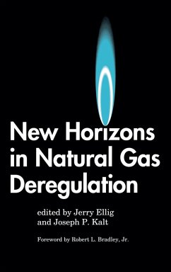 New Horizons in Natural Gas Deregulation - Ellig, Jerome R.