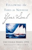 Following the Tides to Nourish Your Soul