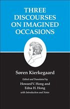 Cover Kierkegaard's Writings, X: Three Discourses on Imagined Occasions