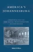 America's Johannesburg - Wilson, Bobby M