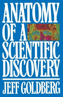 Anatomy of a Scientific Discovery - Goldberg, Jeff