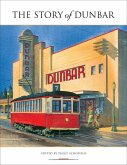 The Story of Dunbar The Story of Dunbar