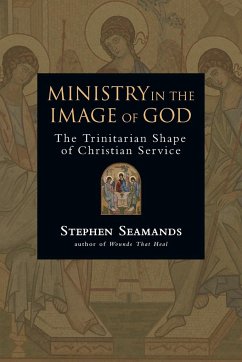 Ministry in the Image of God - Seamands, Stephen
