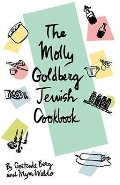 The Molly Goldberg Jewish Cookbook - Berg, Gertrude; Waldo, Myra