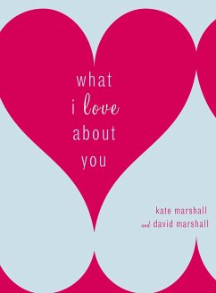 What I Love about You - Marshall, Kate; Marshall, David