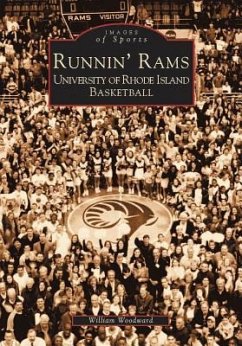 Runnin' Rams: University of Rhode Island Basketball - Woodward, William