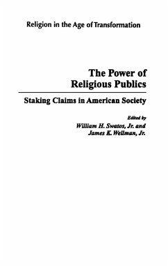 The Power of Religious Publics - Swatos, William; Wellman, James