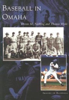 Baseball in Omaha - Niebling, Devon M.; Hyde, Thomas