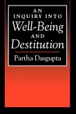 An Inquiry Into Well-Being and Destitution An Inquiry Into Well-Being and Destitution