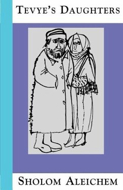 Tevye's Daughters - Aleichem, Sholem