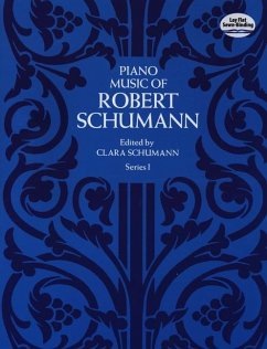 Piano Music of Robert Schumann, Series I - Schumann, Robert