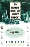 Did Monkeys Invent the Monkey Wrench?