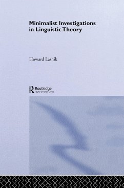 Minimalist Investigations in Linguistic Theory - Lasnik, Howard