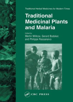 Traditional Medicinal Plants and Malaria - Merlin Willcox / Gerard Bodeker / Philippe Rasoanaivo (eds.)
