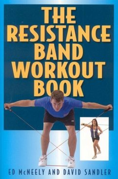 The Resistance Band Workout Book - Mcneely, Ed; Sandler, David