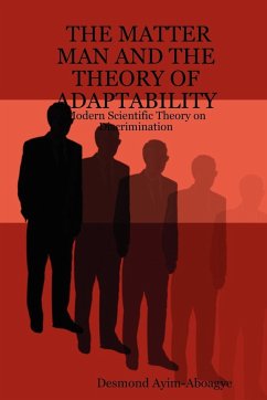 THE MATTER MAN AND THE THEORY OF ADAPTABILITY - Ayim-Aboagye, Desmond