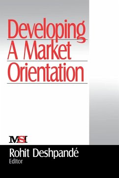 Developing a Market Orientation - Deshpande, Rohit