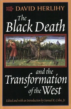 The Black Death and the Transformation of the West - Herlihy, David