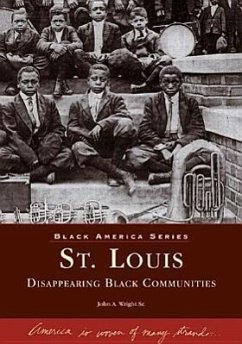 St. Louis: Disappearing Black Communities - Wright Sr, John A.
