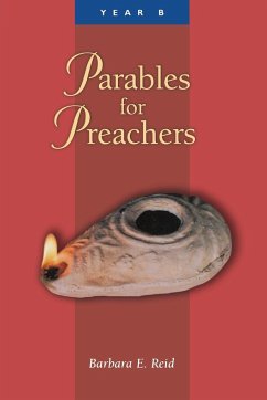 Parables for Preachers - Reid, Barbara E