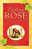 Epiphany Rose-The Gift of Strength for BASHEBA &quote;THE RUBY&quote;