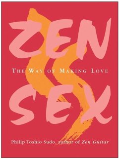 Zen Sex - Sudo, Philip Toshio