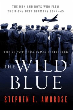 The Wild Blue - Ambrose, Stephen E