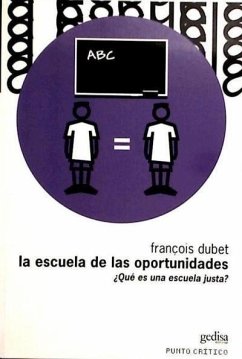 La escuela de las oportunidades - Dubet, François