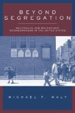 Beyond Segregation: Multiracial and Multiethnic Neighborhoods in the United States