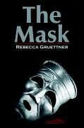 The Mask - Gruettner, Rebecca