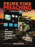 Prime Time Preaching: Planning Services on Sensitive Subjects