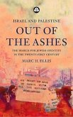 Israel and Palestine - Out of the Ashes: The Search for Jewish Identity in the Twenty-First Century