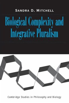 Biological Complexity and Integrative Pluralism - Mitchell, Sandra D.