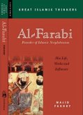 Al-Farabi, Founder of Islamic Neoplatonism: His Life, Works and Influence
