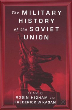The Military History of the Soviet Union - Frederick W. Kagan / Robin Higham