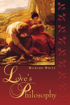 Love's Philosophy - White, Richard