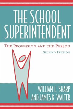 The School Superintendent - Sharp, William L.; Walter, James K.