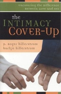 The Intimacy Cover-Up - Hillerstrom, P Roger; Hillerstrom, Karlyn