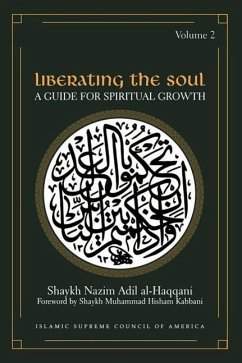Liberating the Soul - Al-Haqqani, Shaykh Adil