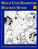 Maus und Hamster machen Spaß Maus und Hamster machen Spaß