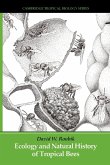 Ecology and Natural History of Tropical Bees