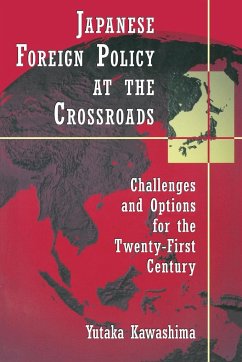 Japanese Foreign Policy at the Crossroads - Kawashima, Yutaka