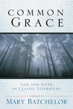 Common Grace: Life and Faith in Classic Literature