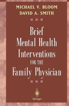 Brief Mental Health Interventions for the Family Physician - Bloom, Michael V.; Smith, David A.