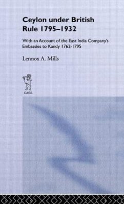 Ceylon Under British Rule, 1795-1932 - Mills, Lennox A