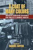 A Coat of Many Colors: Immigration, Globalization, and Reform in New York City's Garment Industry